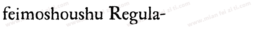 feimoshoushu Regula字体转换